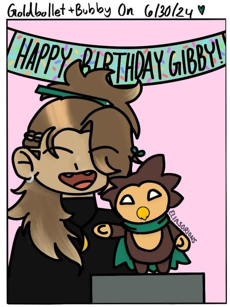 A polaroid-style drawing of Goldbullet with a Bubby who is waving. Goldbullet has a wide smile and they are standing in front of a banner that says 'Happy Birthday Gibby!'. The polaroid's caption at the top says 'Goldbullet and Bubby On 6/30/24'.